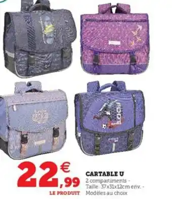 Super U Cartable u offre