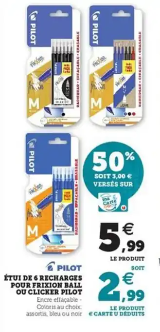 Super U PILOT étui de 6 recharges pour frixion ball ou clicker pilot offre