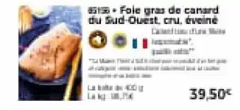 Thiriet Foie gras de canard du sud-ouest, cru, éveiné offre