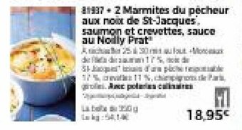 Thiriet 2 marmites du pêcheur aux noix de st-jacques saumon et crevettes , sauce au noilly prat offre
