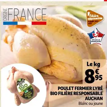 Auchan Poulet Fermier Lyré Bio Filière Responsable offre