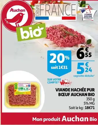 Auchan Viande hachée Pur Bœuf Auchan Bio offre