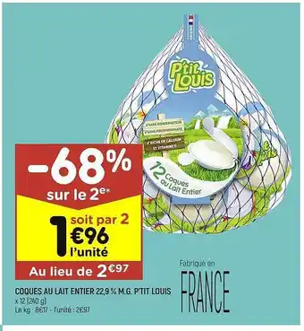 Leader Price Coques Au Lait Entier 22,9% M.g. P'tit Louis offre