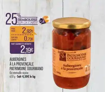 Match Aubergines à La Provençale Patrimoine Gourmand offre