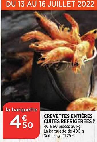 Maximarché Crevettes Entières Cuites Réfrigérées offre