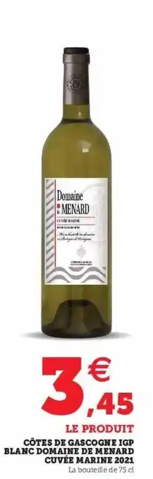 Super U Côtes De Gascogne Igp Blanc Domaine De Menard Cuvée Marine 2021 offre