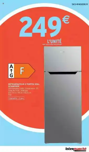 Intermarché Réfrigérateur 2 Portes 200 L Schneider offre