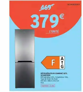 Intermarché Réfrigérateur Combiné 327 L Schneider offre