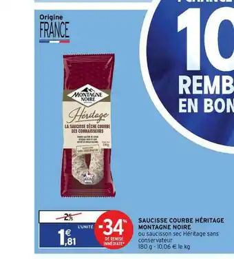 Intermarché Contact Saucisse Courbe Héritage Montagne Noire offre