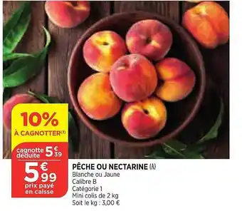 Bi1 Pêche Ou Nectarine offre