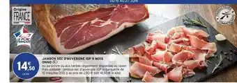 Intermarché Contact Jambon Sec D'auvergne Igp 9 Mois Onno offre