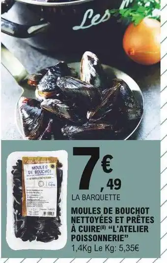 E.Leclerc Moules De Bouchot Nettoyées Et Prêtes à Cuire offre