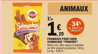 E.Leclerc Friandises Pour Chien Schmackos offre