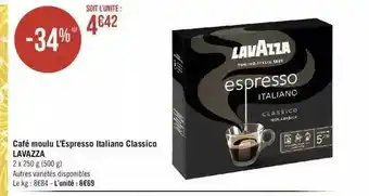 Géant Casino Café Moulu L'espresso Italiano Classico Lavazza offre