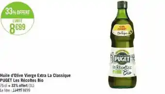 Géant Casino Huile D'olive Vierge Extra La Classique Puget Les Récoltes Bio offre