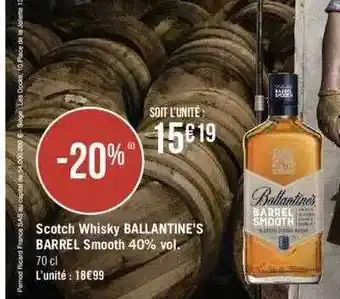 Géant Casino Scotch Whisky Ballantine's Barrel Smooth 40% Vol. offre