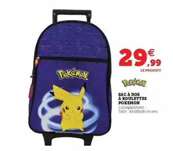 Hyper U Sac à Dos à Roulettes Pokémon offre