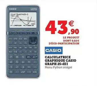 Hyper U Calculatrice Graphique Casio Graph 25+eII offre