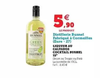 Hyper U Liqueur Au Calvados Cocktail Busnel 15° offre