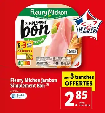 Lidl Fleury michon jambon simplement bon offre