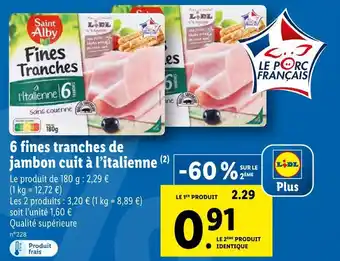 Lidl Saint alby 6 fines tranches de jambon cuit à l’italienne offre