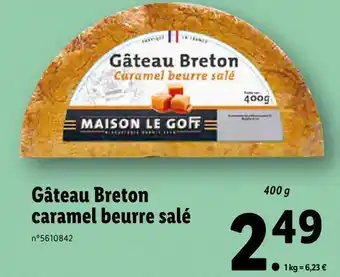 Lidl Maison le goff gâteau breton caramel beurre salé offre
