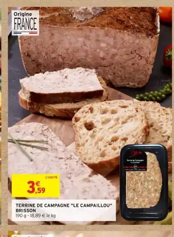 Intermarché Terrine De Campagne "Le Campaillou" Brisson offre