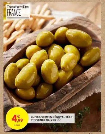 Intermarché Olives Vertes Déniyautées Provence Olives offre