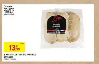 Intermarché 3 Andouillettes De Jardeau Brisson offre