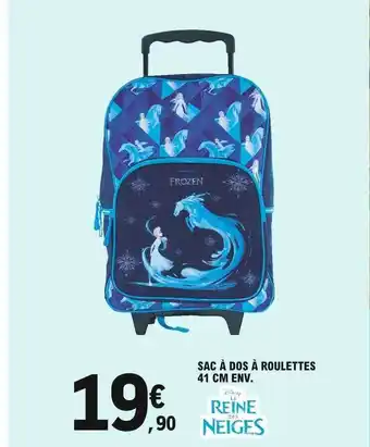 E.Leclerc Sac à Dos à Roulettes 41 Cm Env. La Reine Des Neiges offre