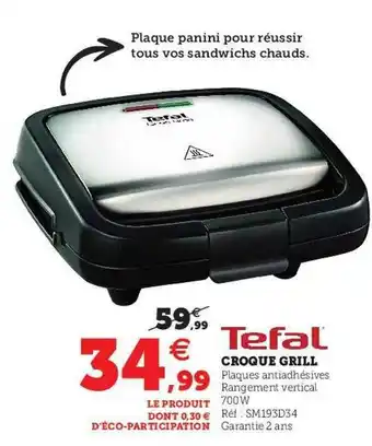 Super U Croque Grill Tefal offre