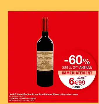 Monoprix A.o.p. Saint émilion Grand Cru Château Musset Chevalier Rouge offre