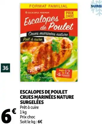 Auchan Escalopes de poulet crues marinées nature surgelées offre