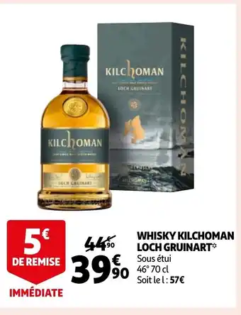Auchan Whisky kilchoman loch gruinart offre