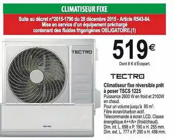 Tridôme Climatiseur Fixe Réversible Prêt à Poser Tscs 1225 Tectro offre