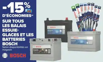Carrefour Bosch bon plan sur tous les balais essuie-glaces et les batteries de la marque bosch offre