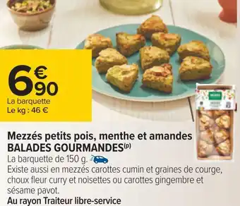 Carrefour Balades gourmandes mezzés petits pois, menthe et amandes offre