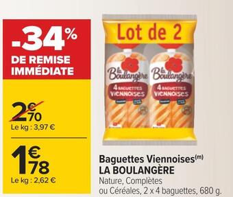 Carrefour La boulangère baguettes viennoises offre