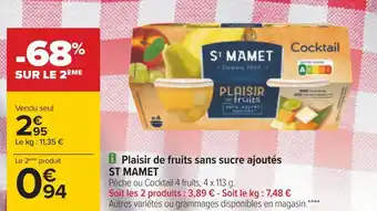 Carrefour St mamet plaisir de fruits sans sucre ajoutés offre