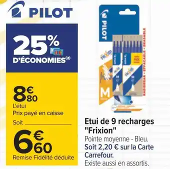 Carrefour Pilot etui de 9 recharges "frixion" offre