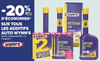 Carrefour Wynn's bon plan sur tous les additifs auto de la marque wynn's offre