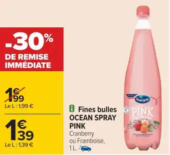 Carrefour Ocean spray pink fines bulles offre
