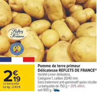 Carrefour Reflets de france pomme de terre primeur délicatesse offre