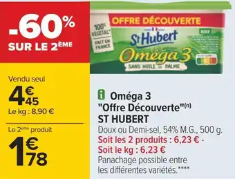Carrefour St hubert oméga 3 "offre découverte" offre