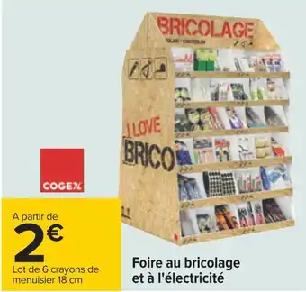 Carrefour Cogex foire au bricolage et à l'électricité offre