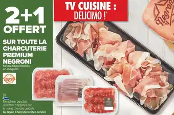 Carrefour Negroni bon plan sur toute la charcuterie premium negroni offre