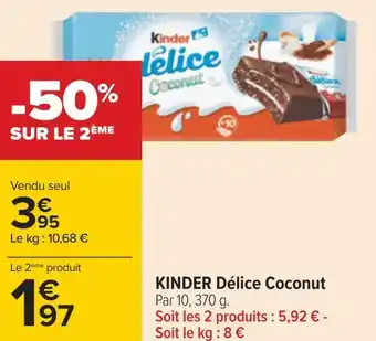 Carrefour Kinder kinder délice coconut offre