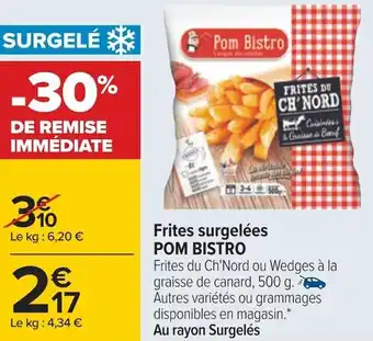Carrefour Pom bistro frites surgelées offre