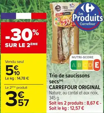 Carrefour Market Carrefour original trio de saucissons secs offre