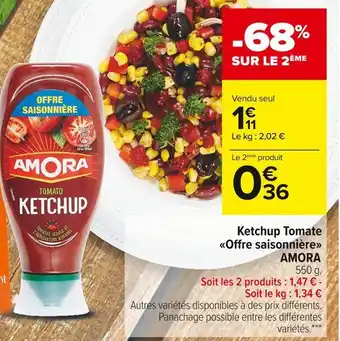 Carrefour Market Amora ketchup tomate offre saisonnière offre